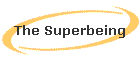 The Superbeing